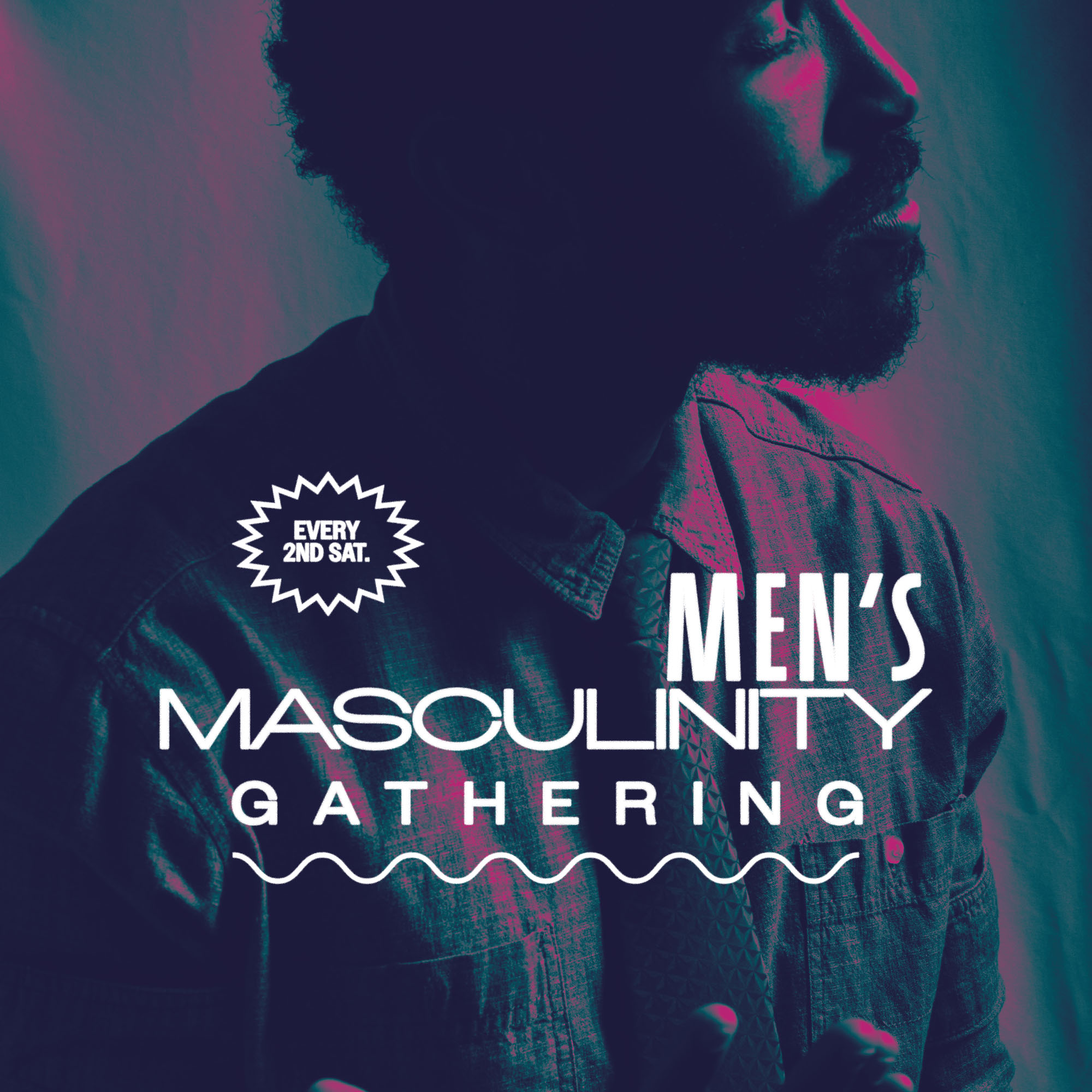 Masculinity Gathering · Embassy Men's Group