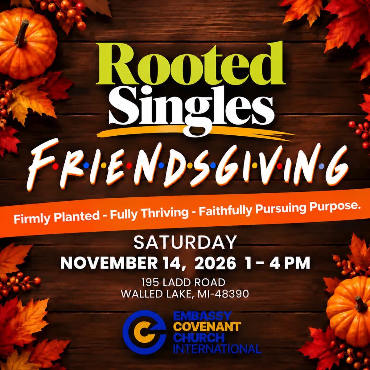 Rooted Singles · Friendsgiving